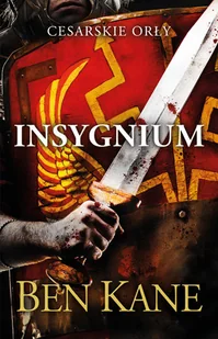 Insygnium. Cesarskie orły. Tom 2 - Powieści - miniaturka - grafika 1