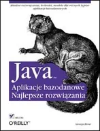 Systemy operacyjne i oprogramowanie - Java. Aplikacje bazodanowe. Najlepsze rozwiązania - miniaturka - grafika 1