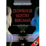 Historia Polski - CB Złowrogie siostry Bergman. Za kulisami ruchu oporu w Danii 1940-1945 - Jaroszyński Włodzimierz - miniaturka - grafika 1