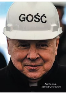 Europejskie Centrum Solidarności Gość Arcybiskup Tadeusz Gocłowski praca zbiorowa - Biografie i autobiografie - miniaturka - grafika 3