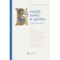 Fidelis Ruppert OSB Znajdź pokój w zgiełku Modlitwa psalmami - Religia i religioznawstwo - miniaturka - grafika 2