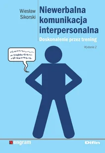 Sikorski Wiesław Niewerbalna komunikacja interpersonalna. Doskonalenie przez trening - dostępny od ręki, natychmiastowa wysyłka - Poradniki dla rodziców - miniaturka - grafika 2