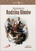 Religia i religioznawstwo - Skuteczni Święci - Błogosławiona Rodzina Ulmów - książka - miniaturka - grafika 1