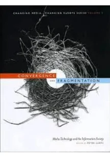 Convergence and Fragmentation Media Technology and the Information Society - Biznes - miniaturka - grafika 1