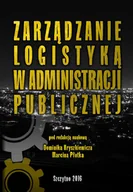 E-booki - podręczniki - Zarządzanie logistyką w administracji publicznej Dominik Hryszkiewicz Marcin Płotek PDF) - miniaturka - grafika 1