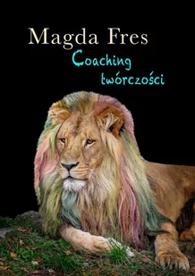 Coaching twórczości - E-booki - poradniki - miniaturka - grafika 1