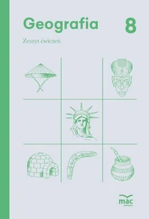 Geografia. Zeszyt ćwiczeń. Klasa 8 - Podręczniki dla szkół podstawowych - miniaturka - grafika 1