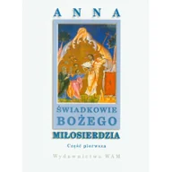Pamiętniki, dzienniki, listy - WAM praca zbiorowa Świadkowie Bożego Miłosierdzia. Część 1 - miniaturka - grafika 1