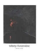 Poezja - Teksty funeralne - Paweł Orzeł - miniaturka - grafika 1