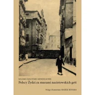 Historia świata - Mendelsohn Szlomo Polscy Żydzi za murami nazistowskich gett - miniaturka - grafika 1