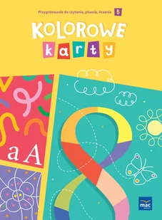 Kolorowe karty. Poziom B. Przygotowanie do czytania, pisania i liczenia - Edukacja przedszkolna - miniaturka - grafika 1