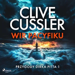 Wir Pacyfiku. Przygody Dirka Pitta. Tom 1 Clive Cussler - Audiobooki - kryminał, sensacja, thriller - miniaturka - grafika 1