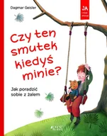 Powieści i opowiadania - Czy Ten Smutek Kiedyś Minie$2101 Jak Poradzić Sobie Z Żalem Dagmar Geisler - miniaturka - grafika 1