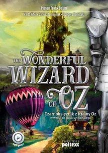 The Wonderful Wizard of Oz Lyman Frank Baum Marta Fihel Dariusz Jemielniak Grzegorz Komerski MP3) - Audiobooki do nauki języków - miniaturka - grafika 1