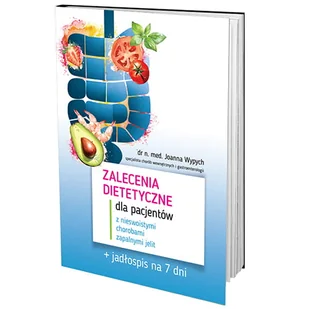 Zalecenia Dietetyczne Dla Pacjentów z Nieswoistymi Chorobami Zapalnymi Jelit - Książki medyczne - miniaturka - grafika 1