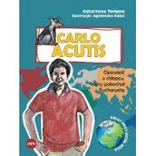 Książki edukacyjne - eSPe Carlo Acutis. Opowieść o chłopcu, który pokochał Eucharystię Katarzyna Tempes - miniaturka - grafika 1