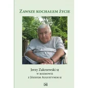 Religia i religioznawstwo - Homo Dei Zawsze kochałem życie Ewa Marszał - miniaturka - grafika 1