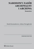 E-booki - prawo - Narodowy zasób archiwalny i archiwa. Komentarz - miniaturka - grafika 1