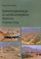 Kulturoznawstwo i antropologia - Wydawnictwa Uniwersytetu Warszawskiego Samoorganizacja w wielkomiejskim slumsie - Karol Kurowski - miniaturka - grafika 1