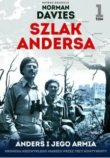 Edipresse Polska Anders i jego armia. Szlak Andersa - Norman Davies - Historia świata - miniaturka - grafika 2