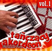 Tańczący Akordeon Vol. 1 [CD]