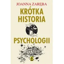 Krótka historia psychologii Joanna Zaręba - Psychologia - miniaturka - grafika 1