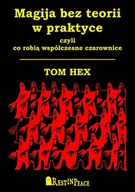 E-booki - kultura i sztuka - Magija bez teorii w praktyce czyli co robią współczesne czarownice - miniaturka - grafika 1
