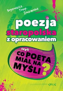 Kochanowski Jan, Sęp-Szarzyński Mikołaj, P Wacław Antologia poezji staropolskiej z oprac. GREG - Lektury szkoła podstawowa - miniaturka - grafika 1