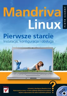 Mandriva Linux Pierwsze starcie Instalacja konfiguracja i obsługa Piotr Czarny - Podstawy obsługi komputera - miniaturka - grafika 1