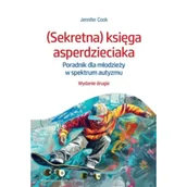 Rozwój osobisty - (Sekretna) księga asperdzieciaka. Poradnik dla młodzieży w spektrum autyzmu - miniaturka - grafika 1