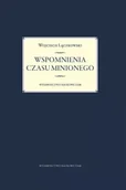 Pamiętniki, dzienniki, listy - Wspomnienia czasu minionego - Wojciech Łączkowski - książka - miniaturka - grafika 1