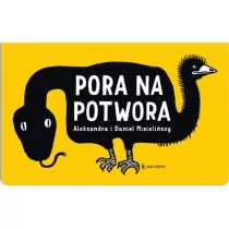 Wydawnictwo Dwie Siostry Pora na Potwora - Aleksandra i Daniel Mizielińscy - Dwie Siostry PORA NA POTWORA - Książki edukacyjne - miniaturka - grafika 1