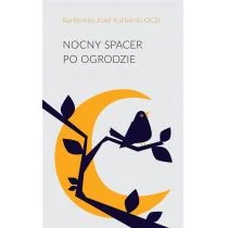 Stowarzyszenie Pisarzy Polskich Nocny spacer po ogrodzie Bartłomiej Józef Kucharski OCD - Poezja - miniaturka - grafika 1