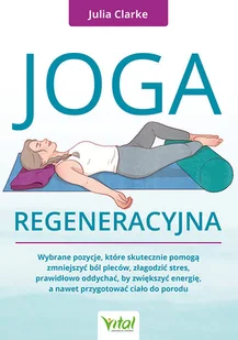 Wydawnictwo Vital Joga regeneracyjna - Diety, zdrowe żywienie - miniaturka - grafika 2