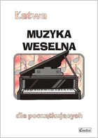 Łatwa muzyka weselna dla początkujących - Książki o muzyce - miniaturka - grafika 1