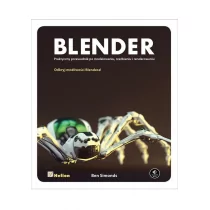 Helion Ben Simonds Blender. Praktyczny przewodnik po modelowaniu, rzeźbieniu i renderowaniu - Grafika i DTP - miniaturka - grafika 1