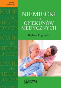Niemiecki dla opiekunów medycznych - E-booki - języki obce - miniaturka - grafika 1