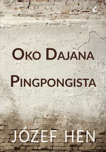 Sonia Draga Oko Dajana. Pingpongista - Powieści - miniaturka - grafika 1