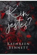 Romanse - Kim jesteś? - Bennett Kathreen - miniaturka - grafika 1