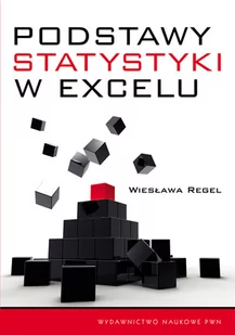 Wydawnictwo Naukowe PWN Podstawy statystyki w Excelu - Wiesława Regel - Bazy danych - miniaturka - grafika 1