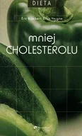 Diety, zdrowe żywienie - Mniej cholesterolu - miniaturka - grafika 1