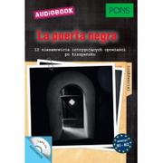 Książki do nauki języka hiszpańskiego - La Puerta Negra. 12 niesamowicie intrygujących opowieści po hiszpańsku. Poziom B1-B2 - miniaturka - grafika 1