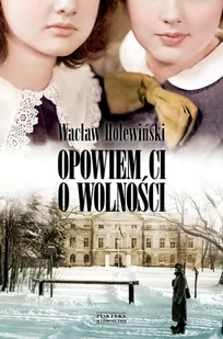 Opowiem ci o wolności - E-booki - literatura polska - miniaturka - grafika 1