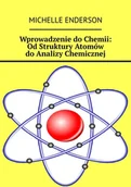 E-booki - nauka - Wprowadzenie do Chemii: Od Struktury Atomów do Analizy Chemicznej - miniaturka - grafika 1