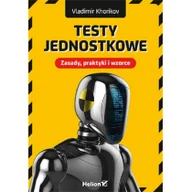 Systemy operacyjne i oprogramowanie - Testy jednostkowe. Zasady, praktyki i wzorce - miniaturka - grafika 1