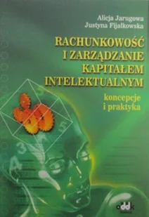 Rachunkowość i zarządzanie kapitałem intelektualnym - Finanse, księgowość, bankowość - miniaturka - grafika 1