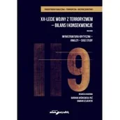 Historia świata - XX-lecie wojny z terroryzmem - bilans i konsekwencje. Tom 2. Infrastruktura krytyczna-analizy-case study - miniaturka - grafika 1