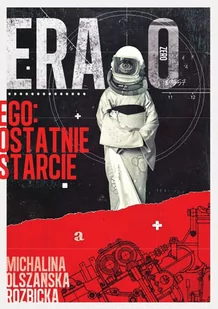 Ego, ostatnie starcie. Era Zero - E-booki dla dzieci i młodzieży - miniaturka - grafika 1