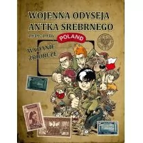 Wojenna odyseja Antka Srebrnego 1939-1946 Robaczewski Tomasz Drojewski Grzegorz Konarski Michał Ronek Hubert