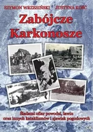Felietony i reportaże - Zabójcze Karkonosze - Justyna Kość, Szymon Wrzesiński - miniaturka - grafika 1